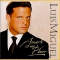 Luis Miguel - Amarte Es Un Placer Luis Miguel - Amarte Es Un Placer